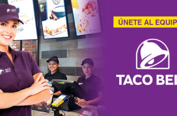 Restaurantes Taco Bell busca nuevos talentos con y sin experiencia | Únete a esta gran familia